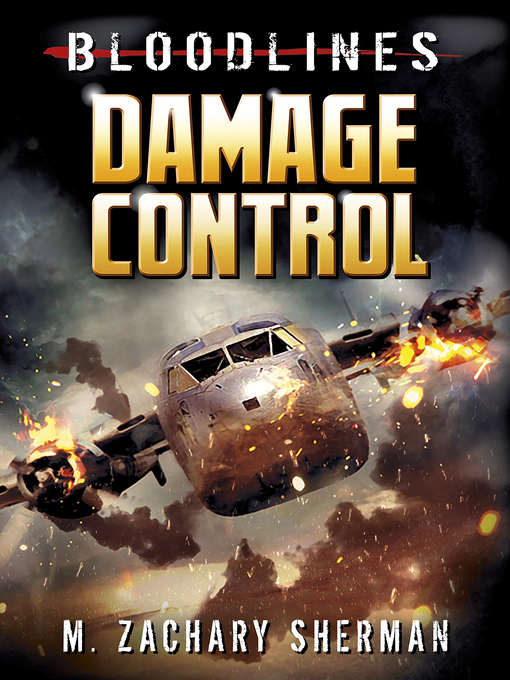 Title details for Damage Control by M. Zachary Sherman - Available